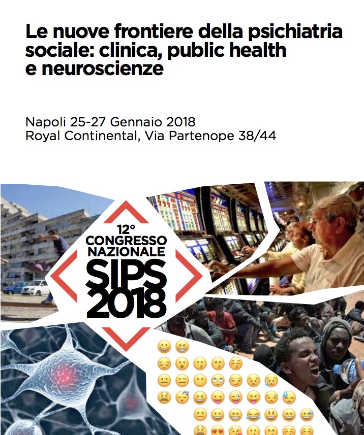 XII° Congresso SIPS - Le nuove frontiere della psichiatria sociale: clinica, public health e neuroscienze - Il Programma e i Video