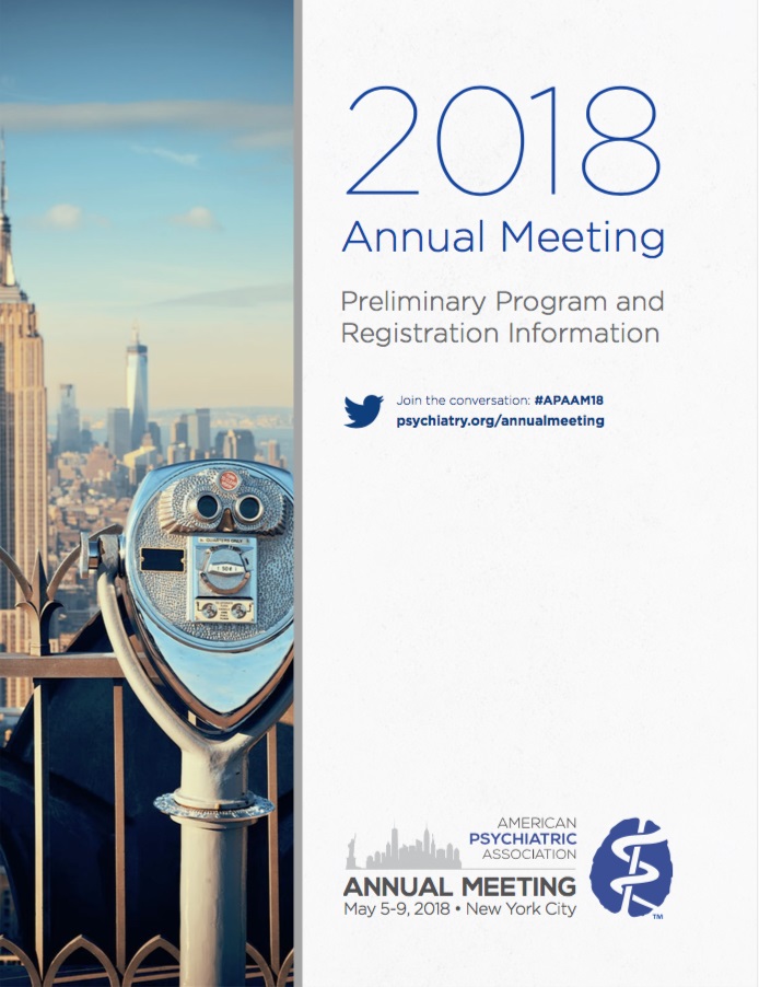2018 Annual meeting of the American Psychiatric Association: Building Well-Being Through Innovation. New York, 5-9 Maggio 2018